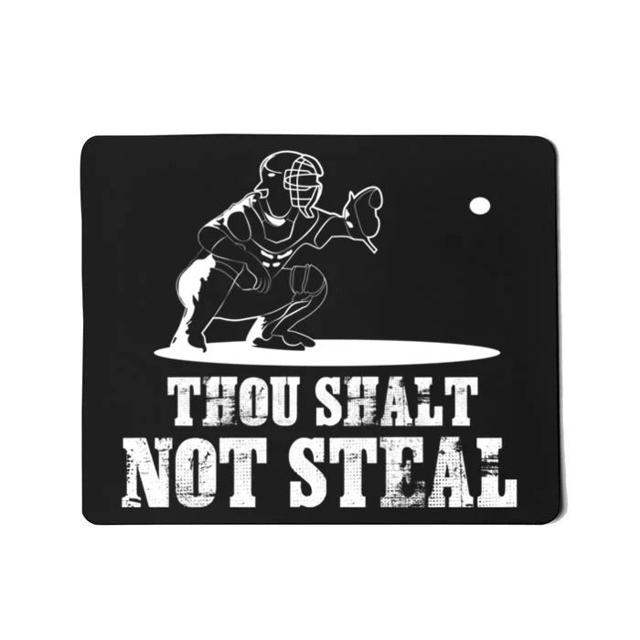 Baseball Catcher Thou Shalt Not Steal - Religious Gift Mousepad