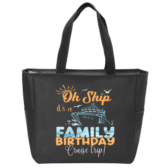 Birthday Cruise Trip Family Matching Family Zip Tote Bag