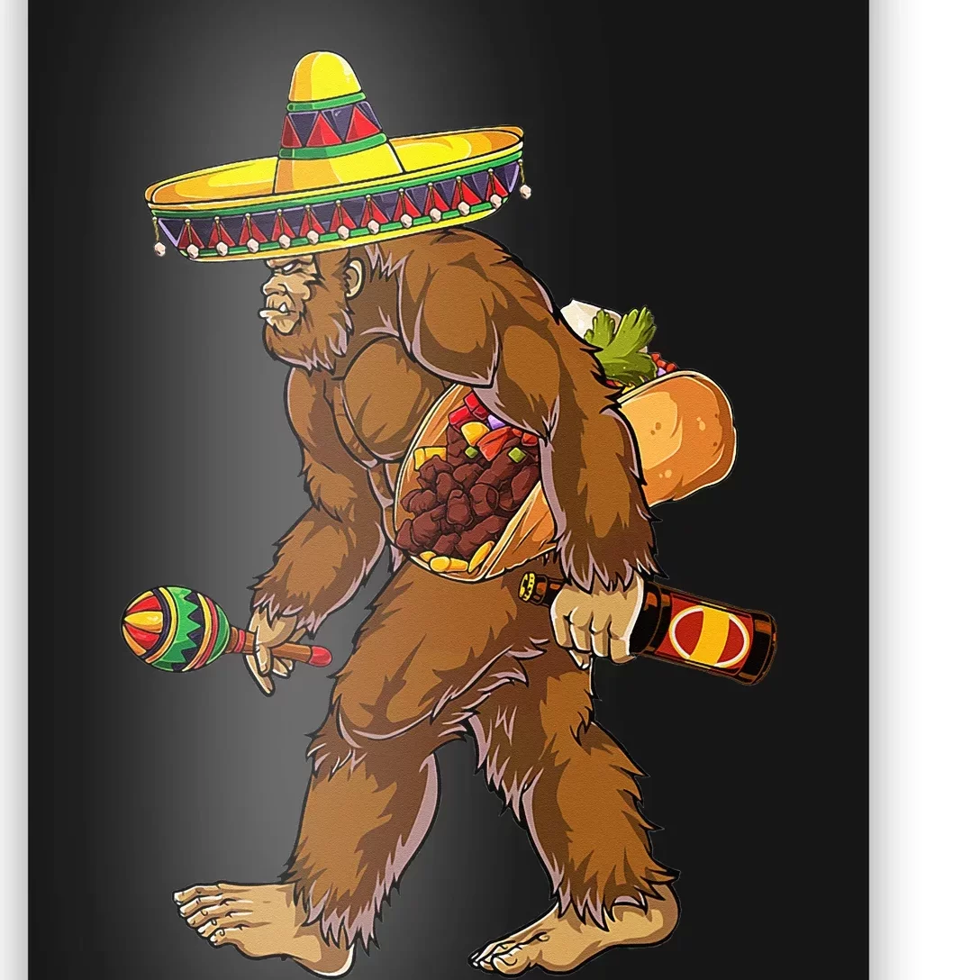 Bigfoot Carrying Taco El Squatcho Beer Pacho Sombrero Lover Poster