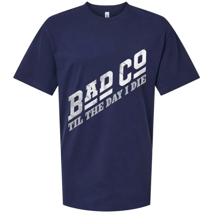 B.A.D. C.O.M.P.A.N.Y Til The Day I Die Classic Bad Co Sueded Cloud Jersey T-Shirt