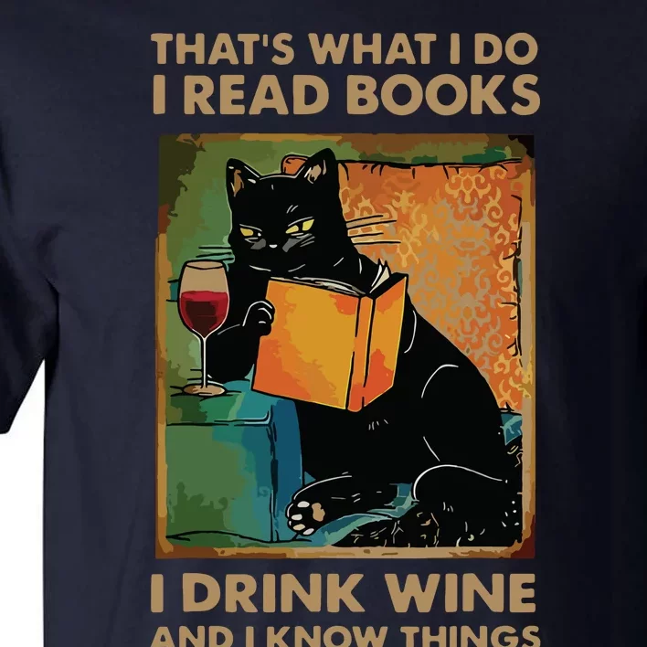 Black Cat Thats What I Do I Read Books I Drink Wine Tall T-Shirt