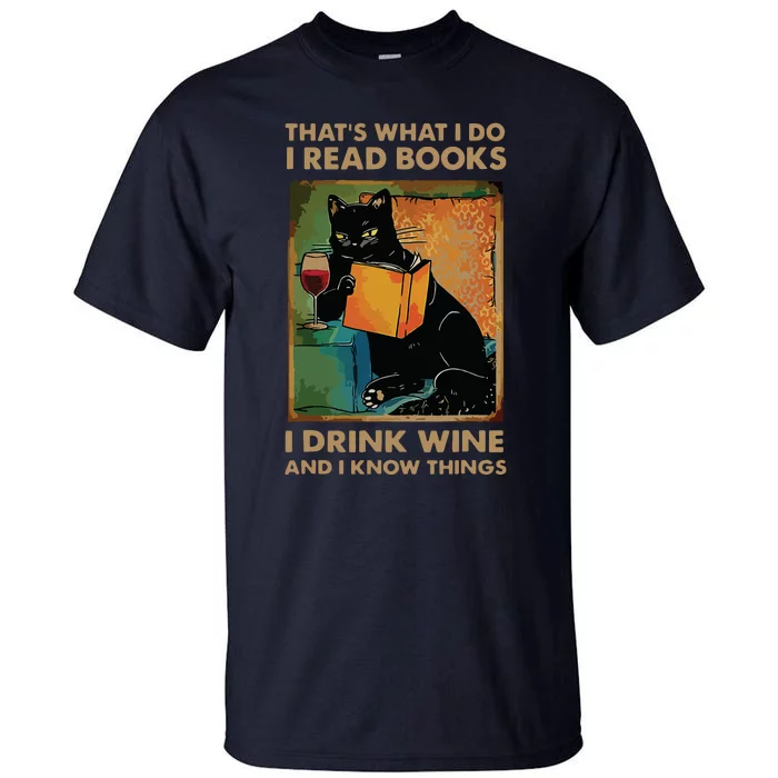 Black Cat Thats What I Do I Read Books I Drink Wine Tall T-Shirt