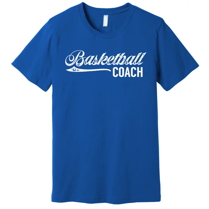 Basketball Coach Trainer Basketballer Coaching Great Gift Premium T-Shirt