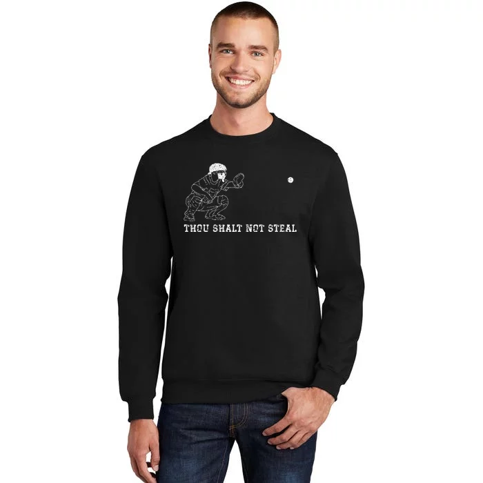 Baseball Catcher Thou Shalt Not Steal Christian Player Coach Sweatshirt