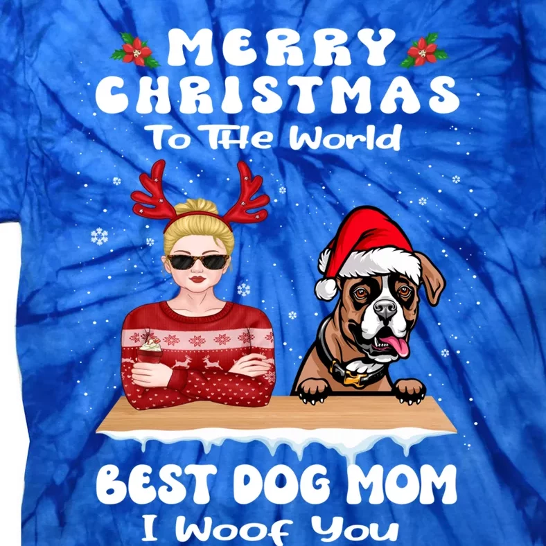 Boxer Christmas To The World Best Dog Mom Funny Xmas Funny Gift Tie-Dye T-Shirt