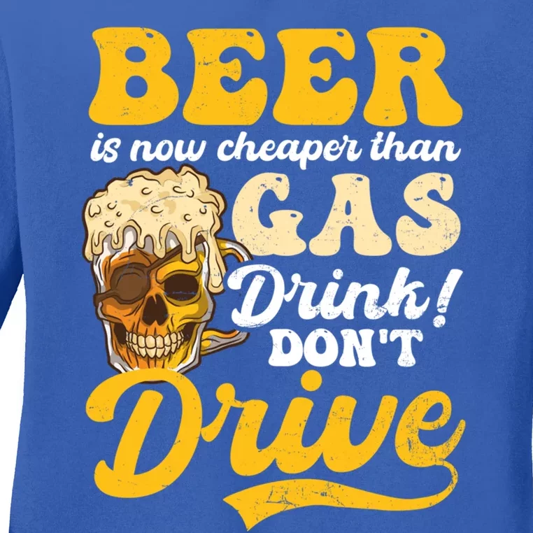 Beer Cheaper Than Gas Design Bbq Beer Freedom Gift Ladies Long Sleeve Shirt