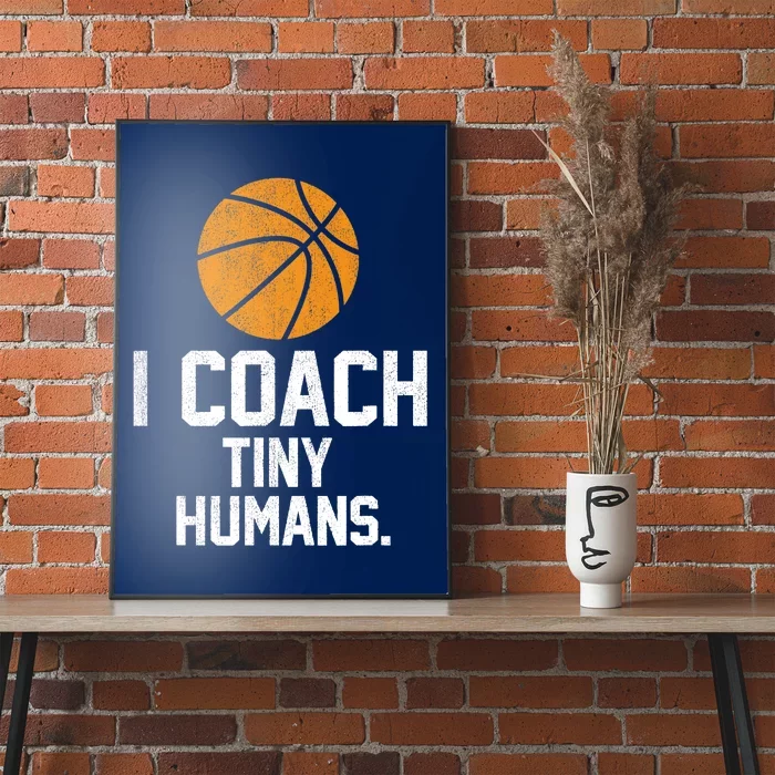 Basketball Coach Tiny Humans Sports Gift Poster