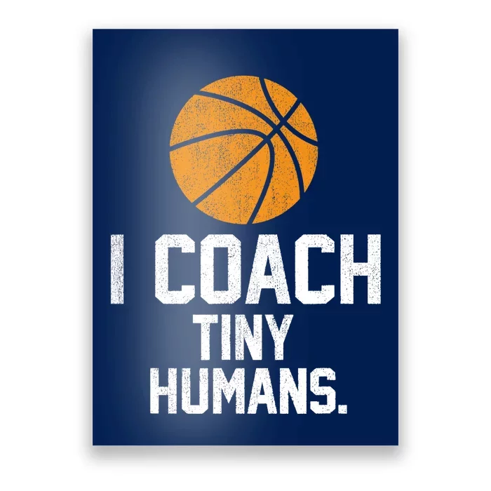 Basketball Coach Tiny Humans Sports Gift Poster