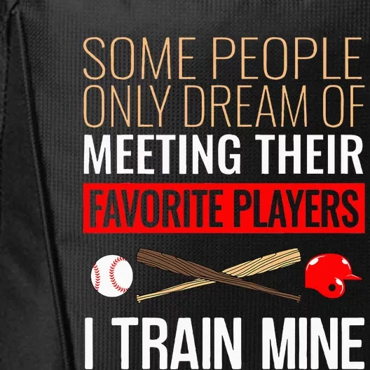 Baseball Coach Trainer Bat And Ball Sports Lover Quote City Backpack