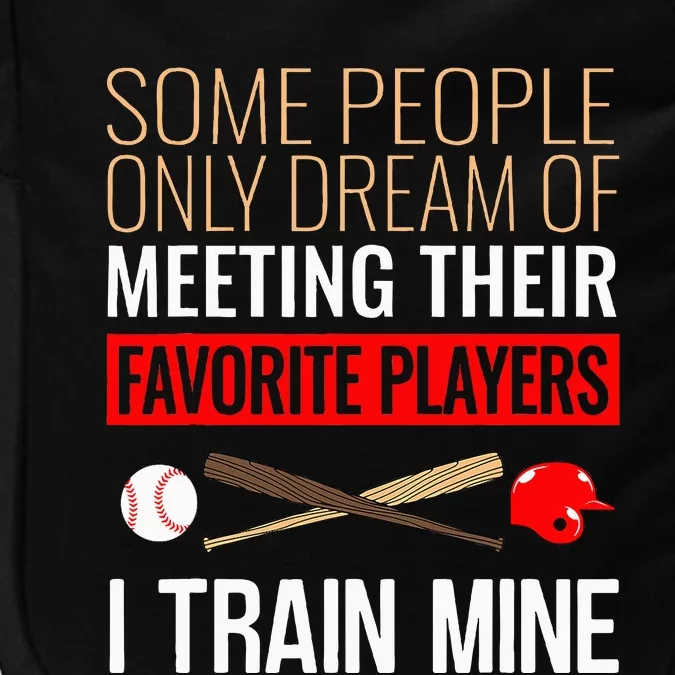 Baseball Coach Trainer Bat And Ball Sports Lover Quote Impact Tech Backpack