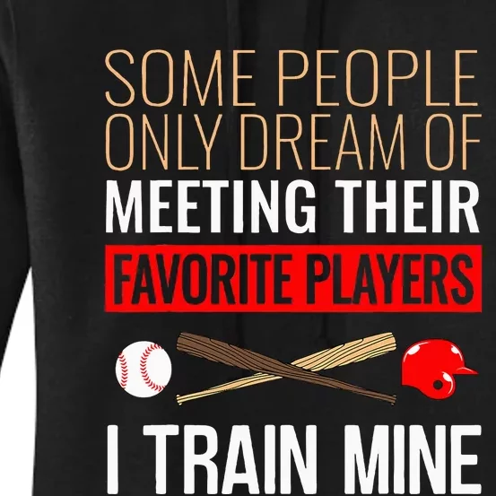 Baseball Coach Trainer Bat And Ball Sports Lover Quote Women's Pullover Hoodie