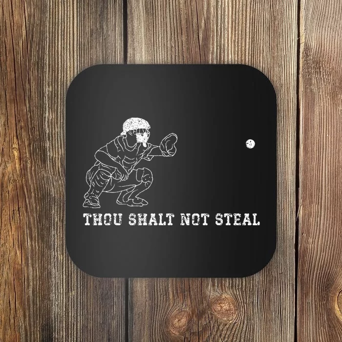 Baseball Catcher Thou Shalt Not Steal Christian Player Coach Coaster