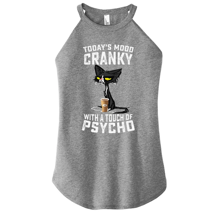 Black Cat Todays Mood Cranky With A Touch Of Psycho Women’s Perfect Tri Rocker Tank