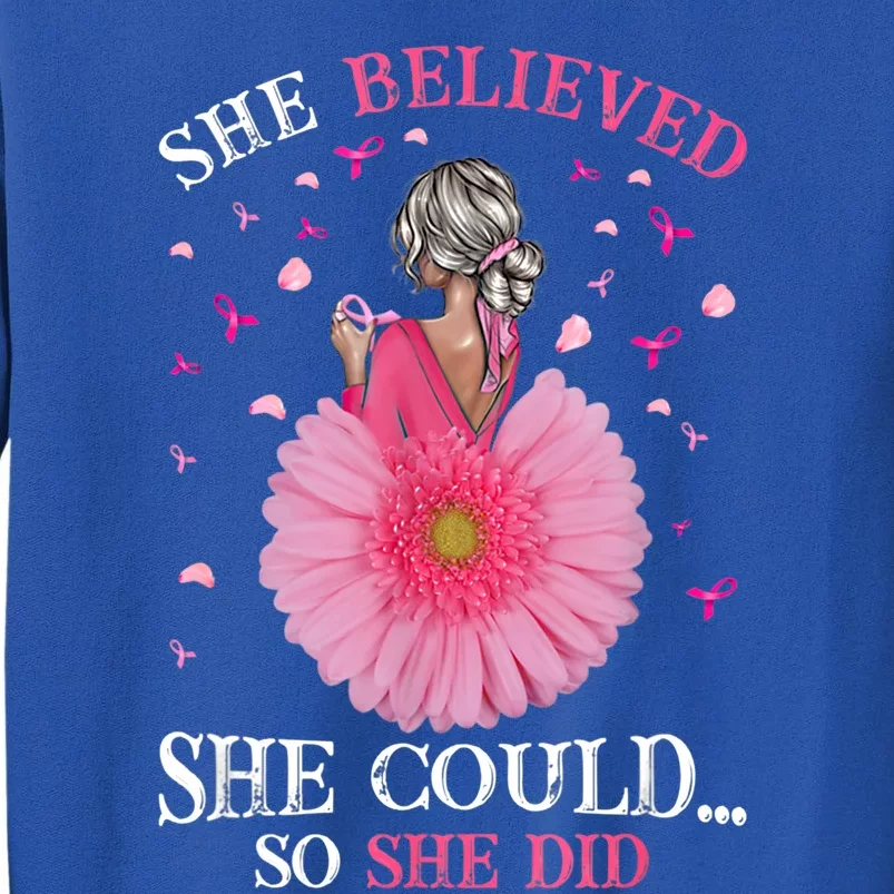 Breast Cancer Tee She Believed She Could So That She Did Gift Sweatshirt