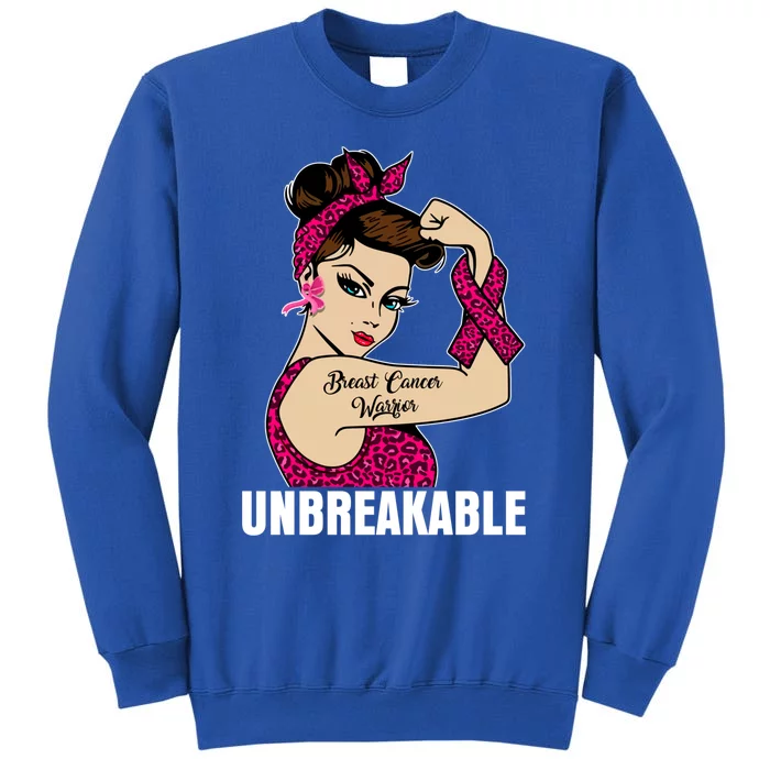 Breast Cancer Unbreakable Awareness Support Warrior Meaningful Gift Tall Sweatshirt