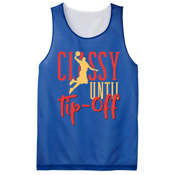 Basketball Classy Until Tipoff Basketballer Gift Mesh Reversible Basketball Jersey Tank