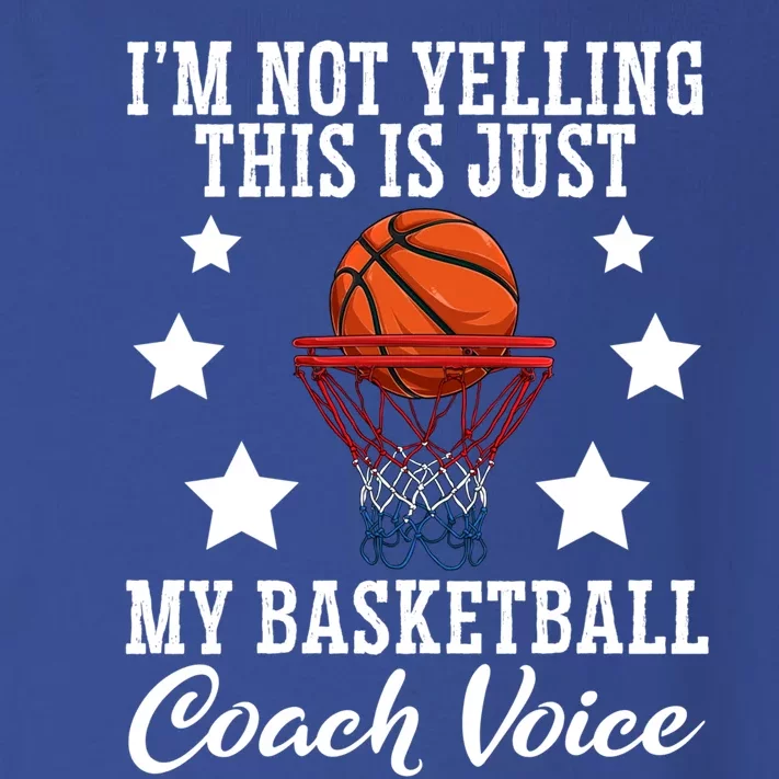 Basketball Coach Voice I'm Not Yelling Coaches Coaching Gift Toddler Long Sleeve Shirt