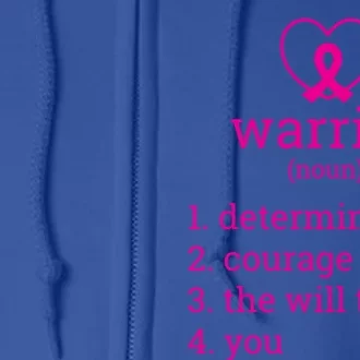 Breast Cancer Warrior Definition Great Gift Pink Heart Ribbon Great Gift Fight G Full Zip Hoodie