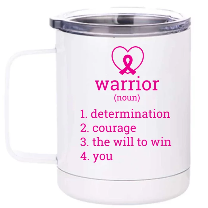 Breast Cancer Warrior Definition Great Gift Pink Heart Ribbon Great Gift Fight G Front & Back 12oz Stainless Steel Tumbler Cup