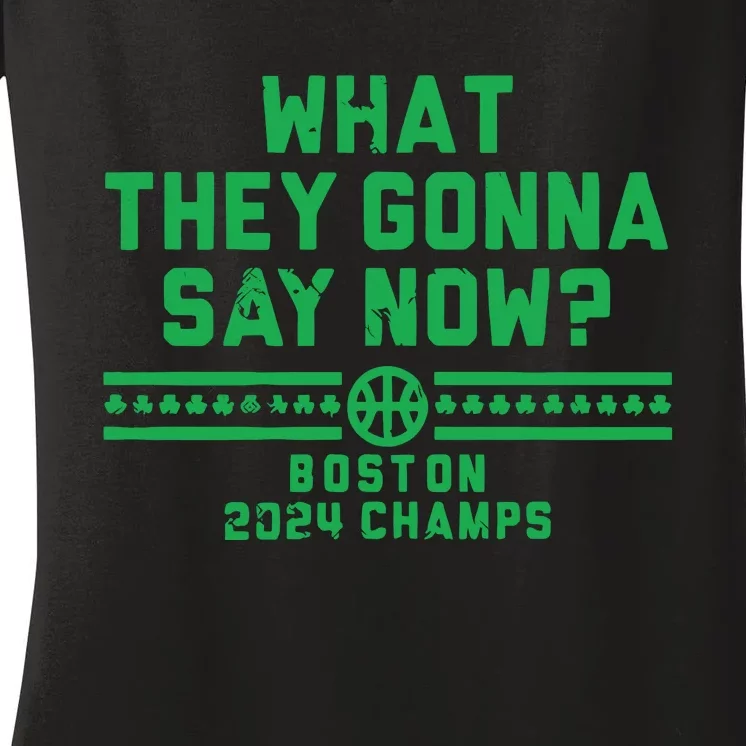 Boston Champs What They Gonna Say Now Women's V-Neck T-Shirt