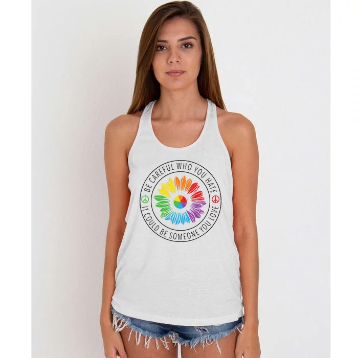 Be Careful Who You Hate LGBT Pride Women's Knotted Racerback Tank