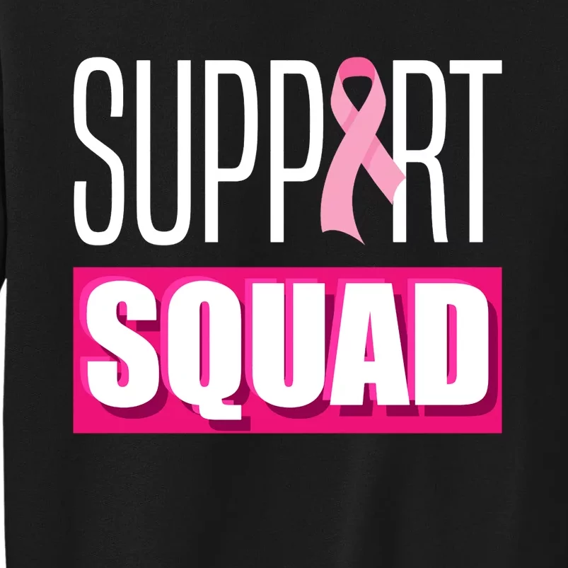 Breast Cancer Warrior Support Squad Breast Cancer Awareness We Wear Pink Tall Sweatshirt