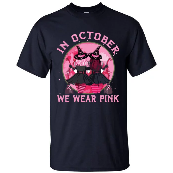 Breast Cancer Warrior Shirts Witches In October We Wear Pink Tall T-Shirt