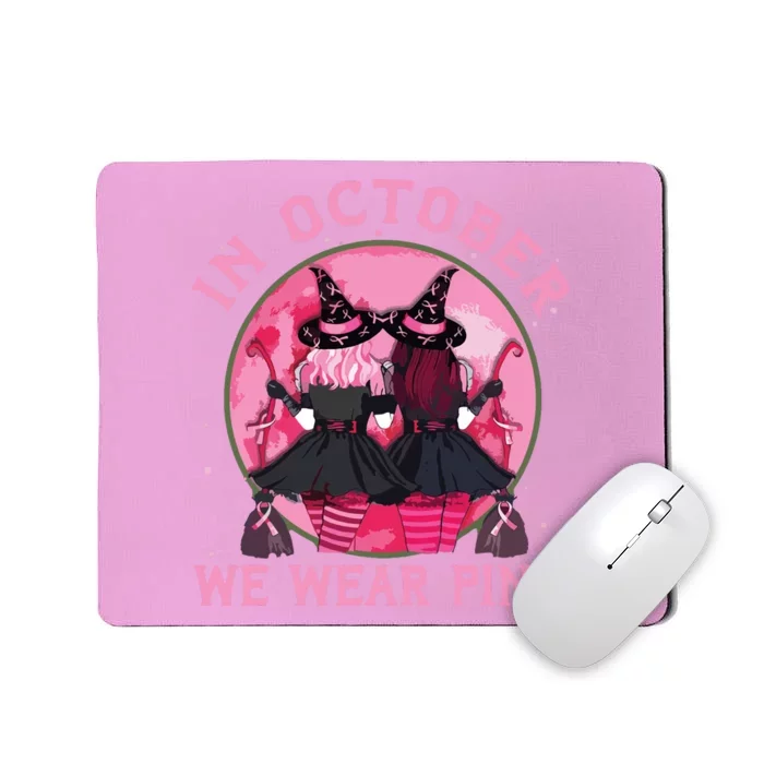 Breast Cancer Warrior Shirts Witches In October We Wear Pink Mousepad