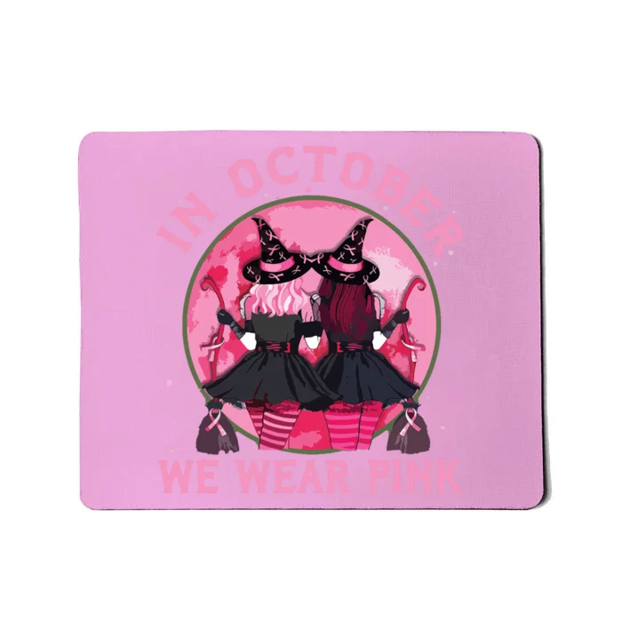 Breast Cancer Warrior Shirts Witches In October We Wear Pink Mousepad