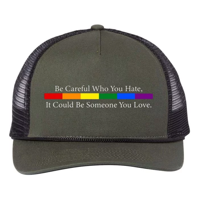 Be Careful Who You Hate, It Could Be Someone You Love Retro Rope Trucker Hat Cap