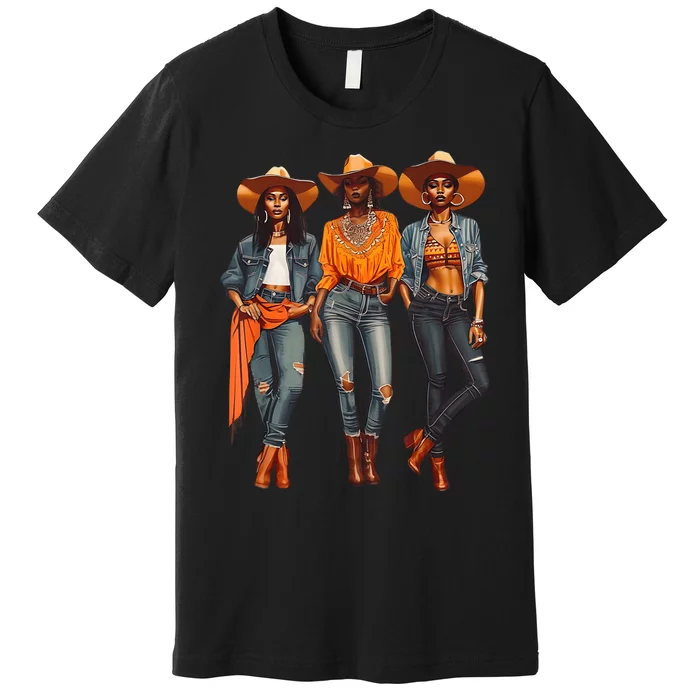 Black Cowgirl Western Rodeo Melanin Black History Texas Premium T-Shirt