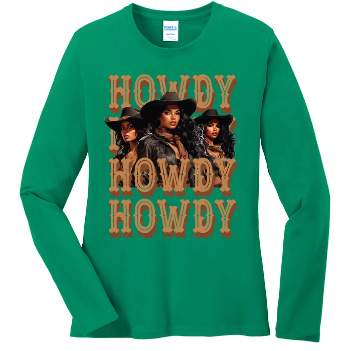 Black Cowgirls Western Rodeo Melanin Black History Howdy Ladies Long Sleeve Shirt