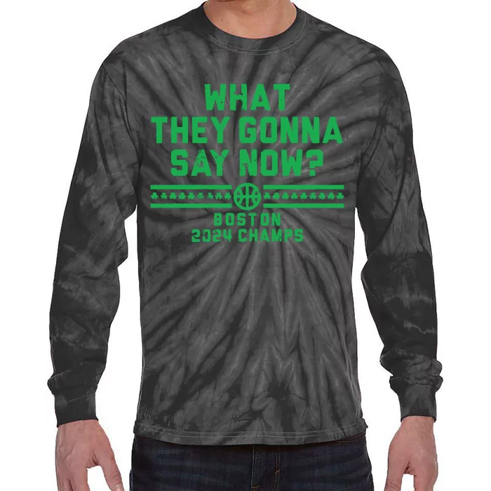 Boston Champs What They Gonna Say Now Tie-Dye Long Sleeve Shirt