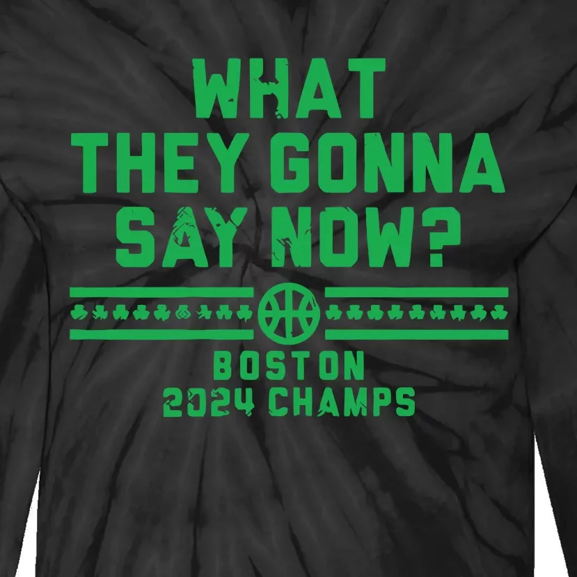 Boston Champs What They Gonna Say Now Tie-Dye Long Sleeve Shirt