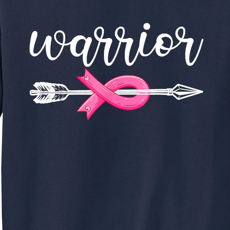 Breast Cancer Warrior Breast Cancer Awareness Tall Sweatshirt