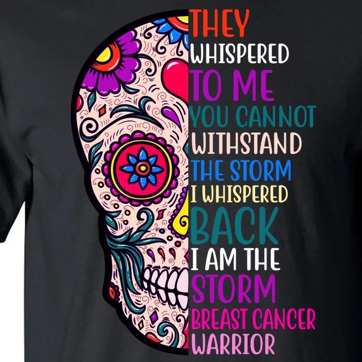 Breast Cancer Warrior I Am The Storm Quote Tall T-Shirt