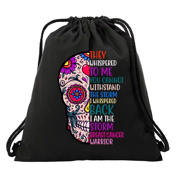 Breast Cancer Warrior I Am The Storm Quote Drawstring Bag