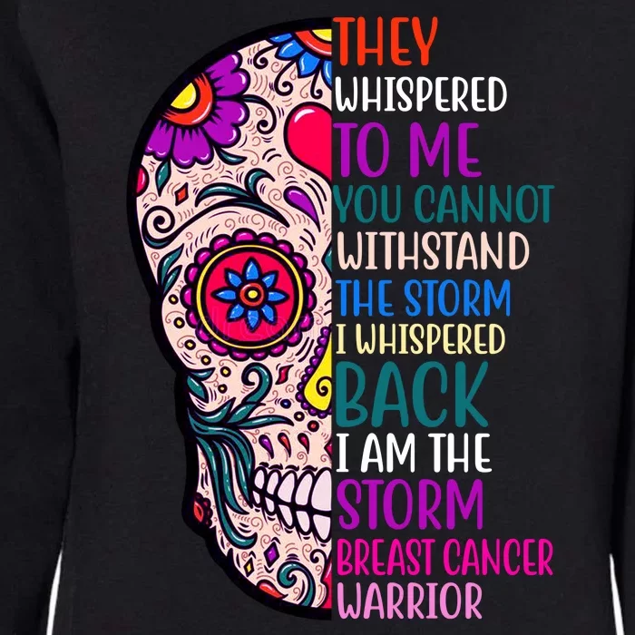 Breast Cancer Warrior I Am The Storm Quote Womens California Wash Sweatshirt