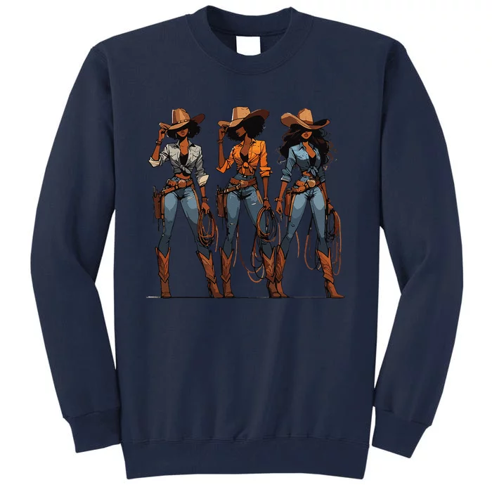 Black Cowgirl Western Rodeo Melanin Black History Texas Tall Sweatshirt