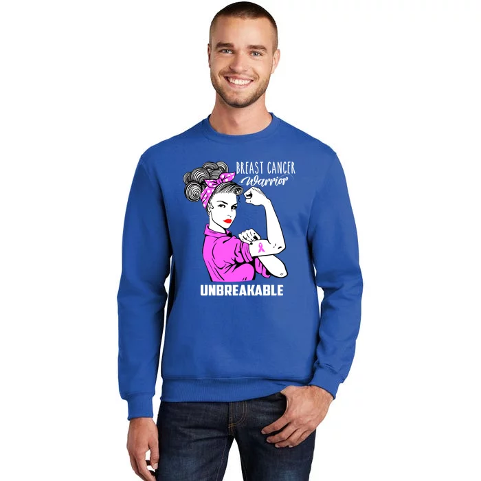 Breast Cancer Warrior Unbreakable Breast Cancer Awareness Cool Gift Tall Sweatshirt