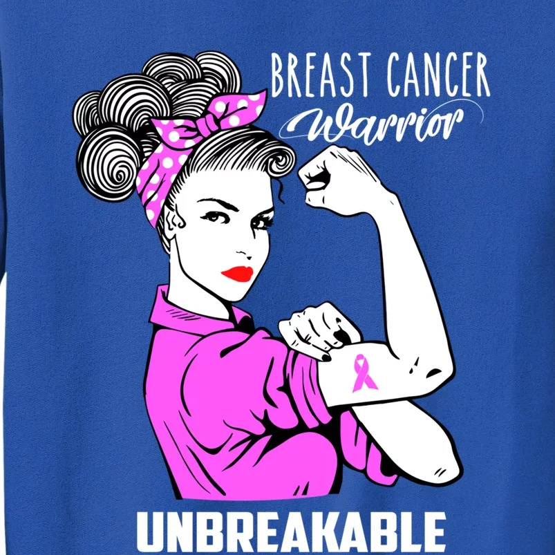 Breast Cancer Warrior Unbreakable Breast Cancer Awareness Cool Gift Tall Sweatshirt