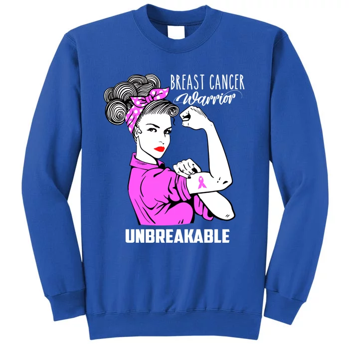 Breast Cancer Warrior Unbreakable Breast Cancer Awareness Cool Gift Tall Sweatshirt