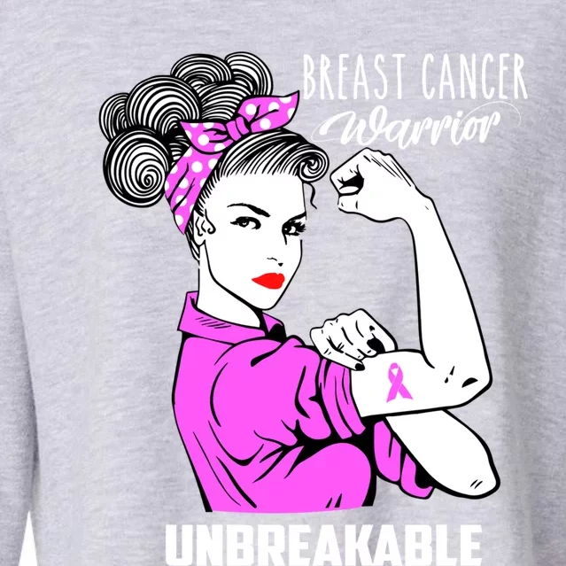 Breast Cancer Warrior Unbreakable Breast Cancer Awareness Cool Gift Cropped Pullover Crew