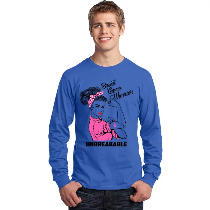 Breast Cancer Warrior Unbreakable Breast Cancer Awareness Meaningful Gift Tall Long Sleeve T-Shirt