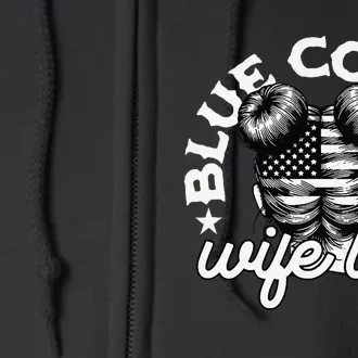 Blue Collar Wife Life Messy Hair Buns Usa Flag Full Zip Hoodie