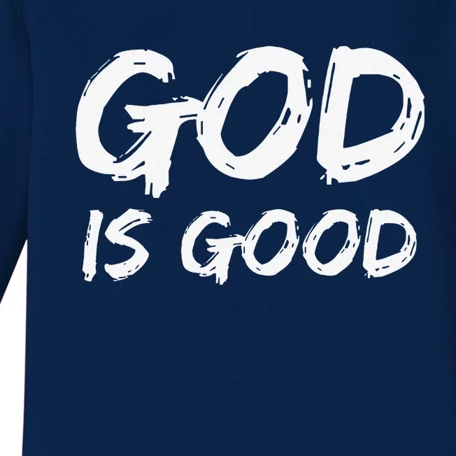 Bold Christian Worship Quotes Church Saying God Is Good Baby Long Sleeve Bodysuit