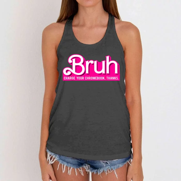 Bruh Charge Your Chromebook Thanks Pink Funny Teacher School Women's Knotted Racerback Tank