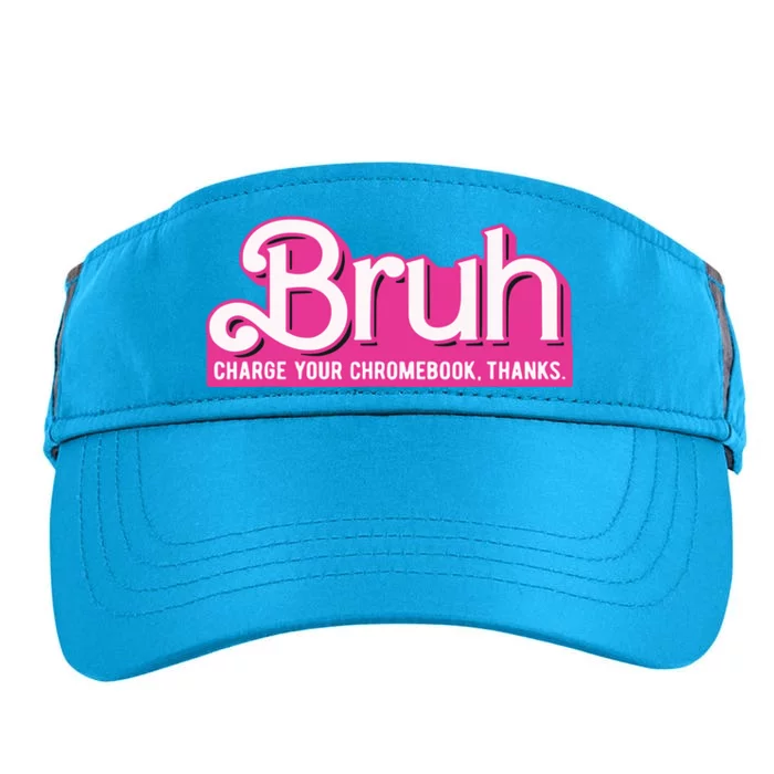 Bruh Charge Your Chromebook Thanks Pink Adult Drive Performance Visor