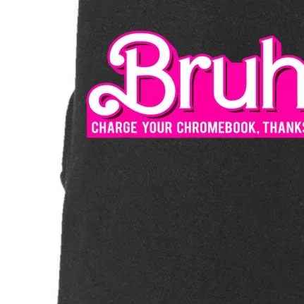 Bruh Charge Your Chromebook Thanks Pink Funny Teacher School Doggie 3-End Fleece Hoodie