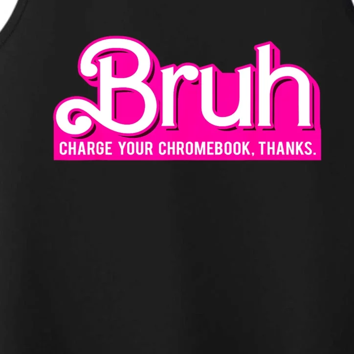 Bruh Charge Your Chromebook Thanks Pink Funny Teacher School Performance Tank